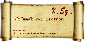Késmárki Szofron névjegykártya
